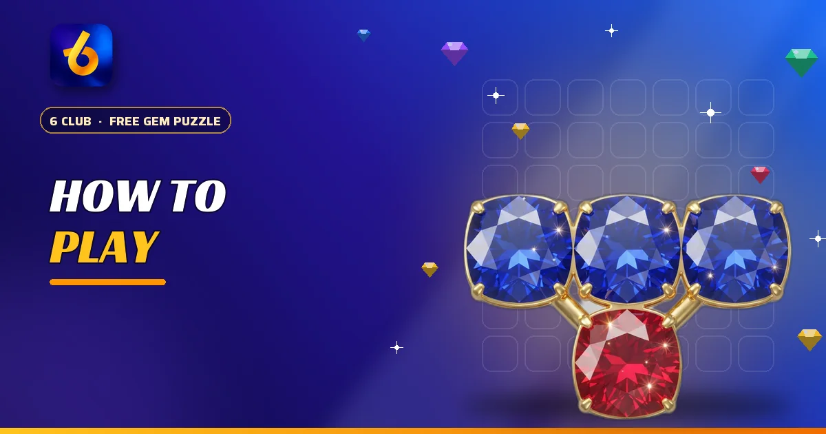 Three sapphires in a row for the how to play 6 Club guide
